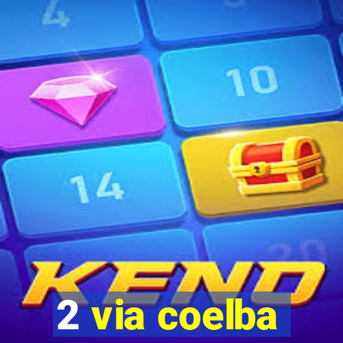 2 via coelba